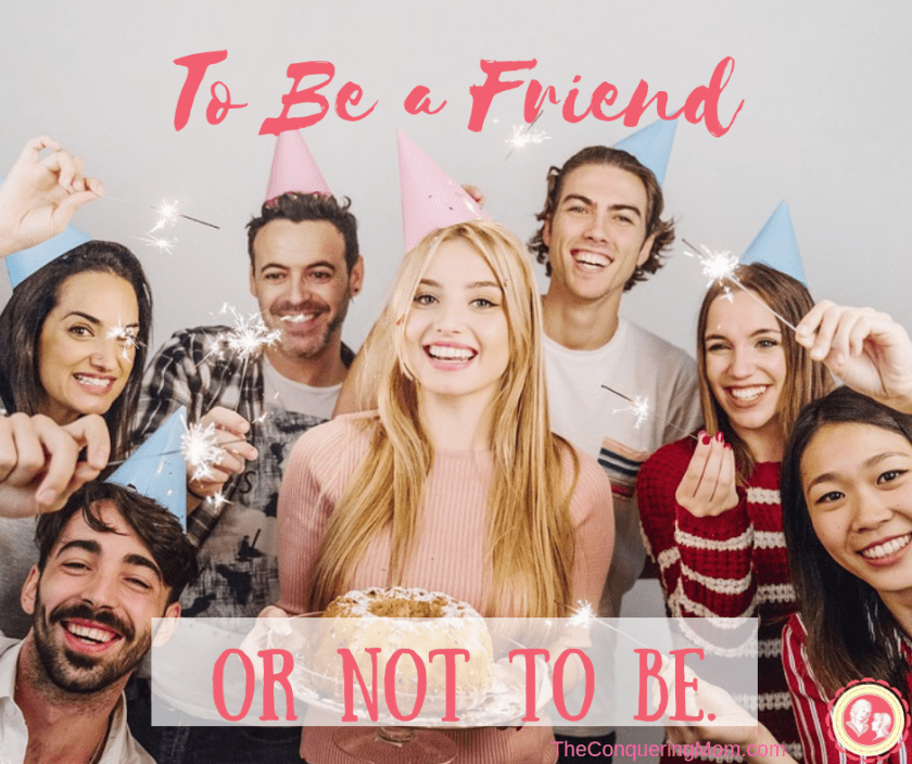 To Be a Friend; You have to stop collecting people.